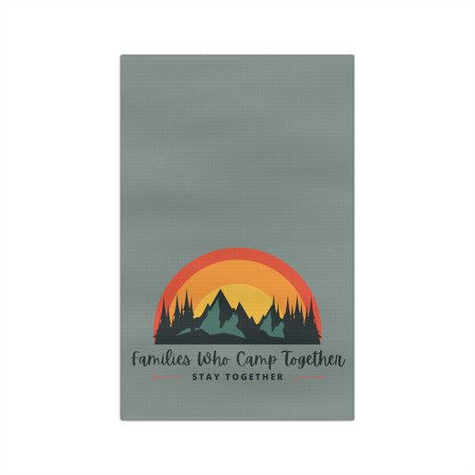 CAMPING FAMILIES STAY TOGETHER kitchen towel