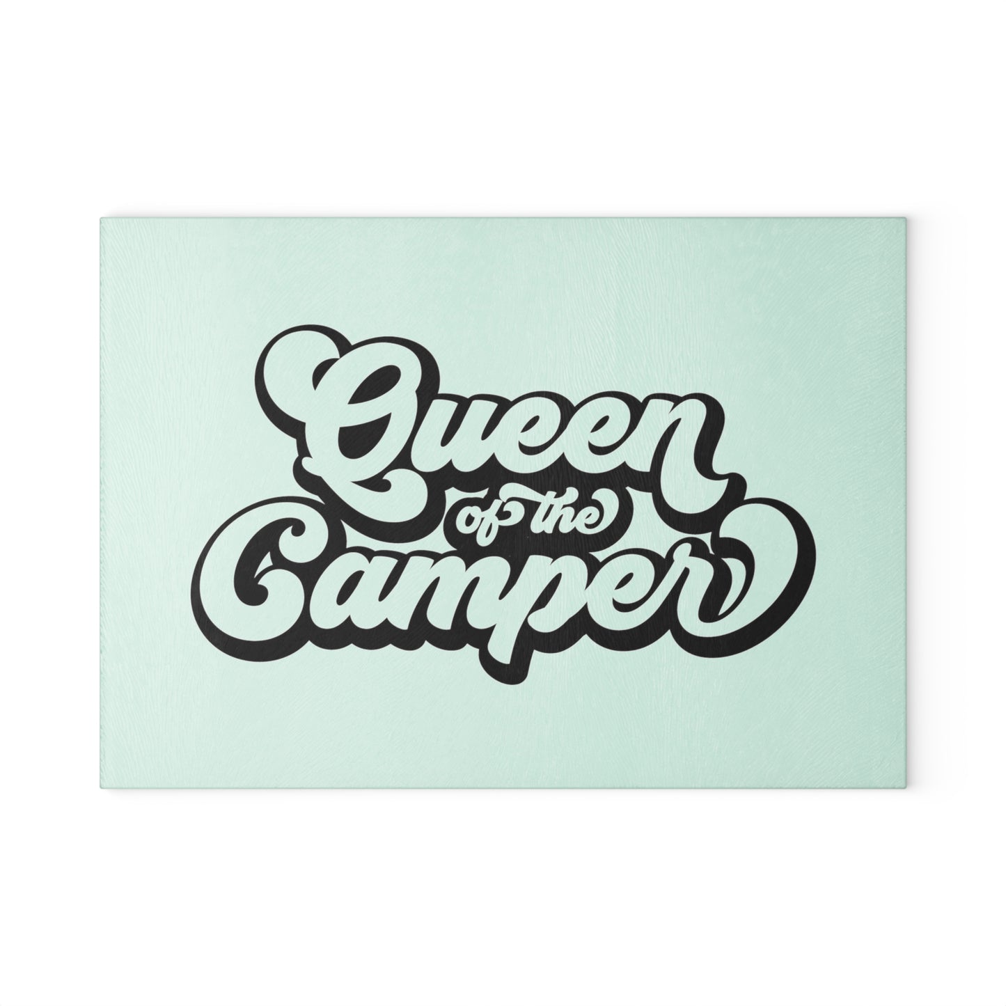 QUEEN OF THE CAMPER Glass Cutting Board