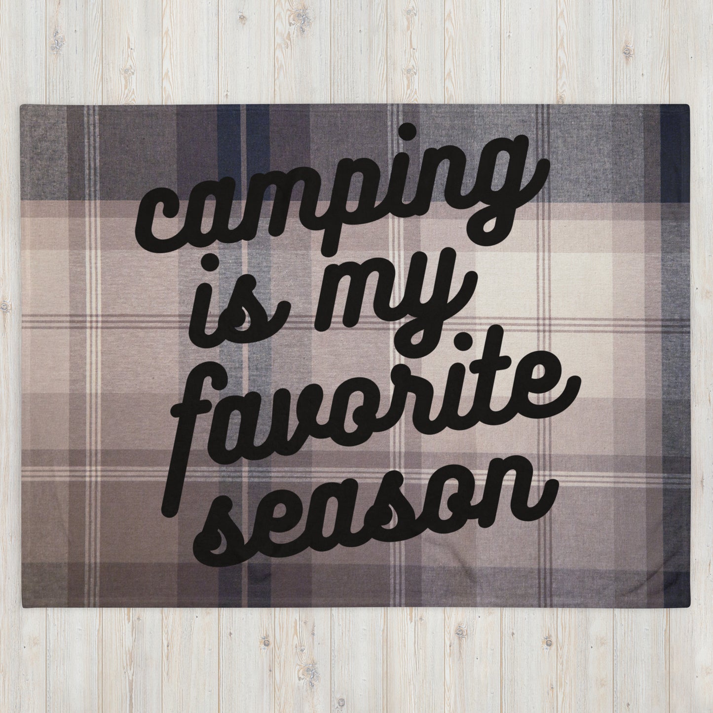 CAMPING IS MY FAVORITE SEASON blanket