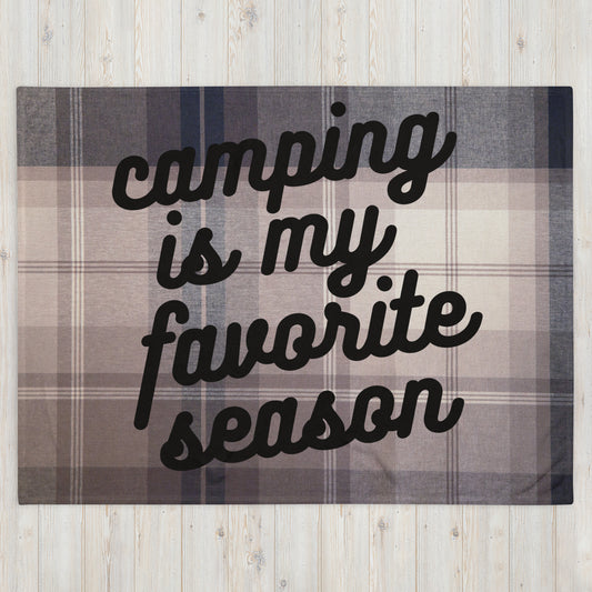 CAMPING IS MY FAVORITE SEASON blanket