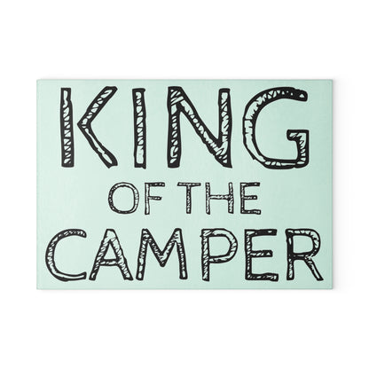 KING OF THE CAMPER Glass Cutting Board