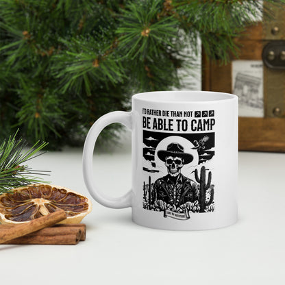 I'D RATHER DIE white glossy mug